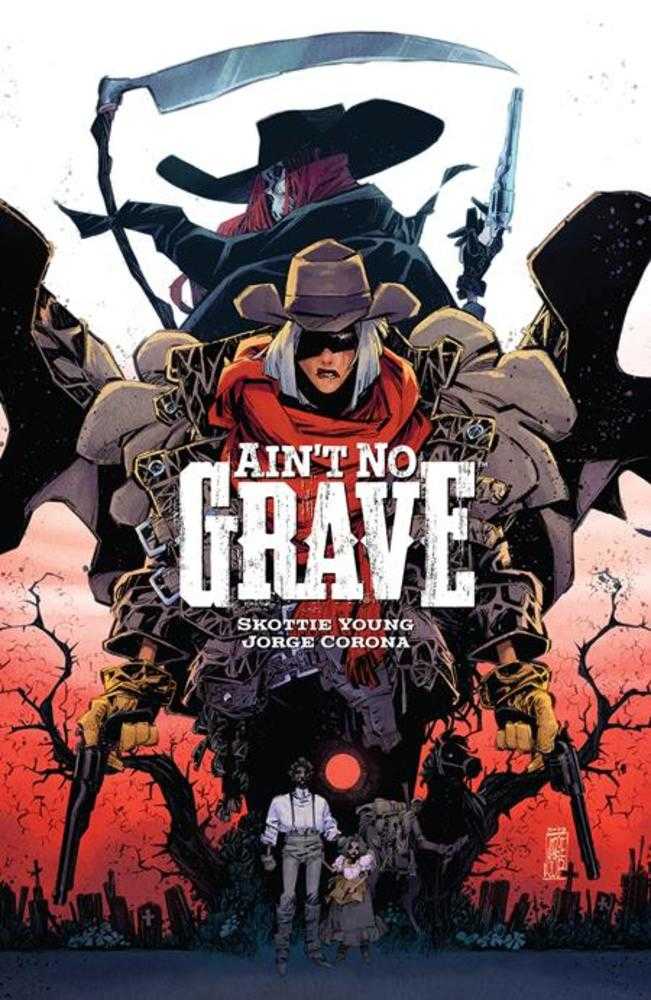 Aint No Grave TPB Cover A Jorge Corona (With Signed Book Book Plate by Young & Corona) - gabescaveccc
