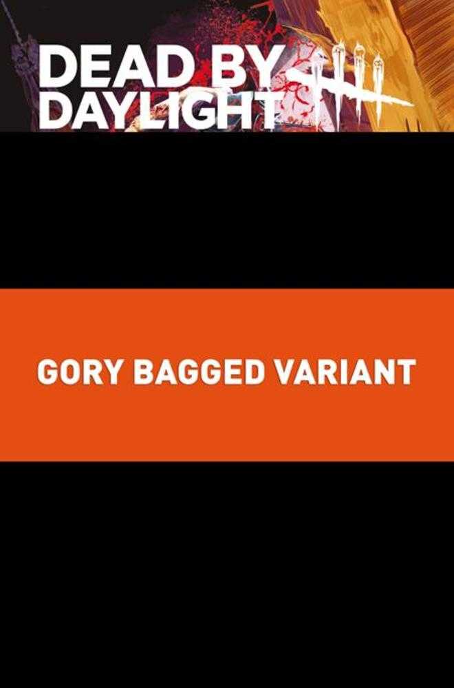 Dead By Daylight The Hillbilly 1 (Of 4) Cover C Gory Bagged Ilan Sheady Variant (Mature) - gabescaveccc
