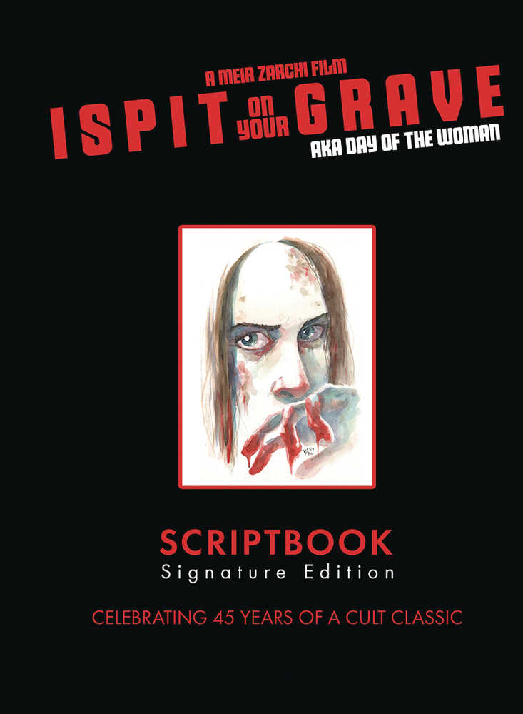 I Spit On Your Grave Scriptbook Signature Edition Hardcover (adult) - gabescaveccc