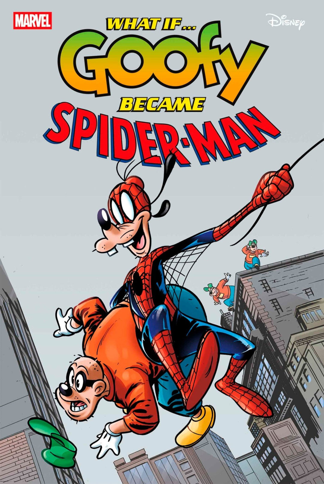 Marvel & Disney: What If...? Goofy Became Spider - Man 1 - gabescaveccc
