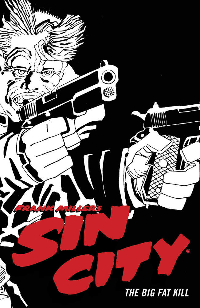 Sin City TPB Volume 03 The Big Fat Kill (4TH Edition) (Mature) - gabescaveccc