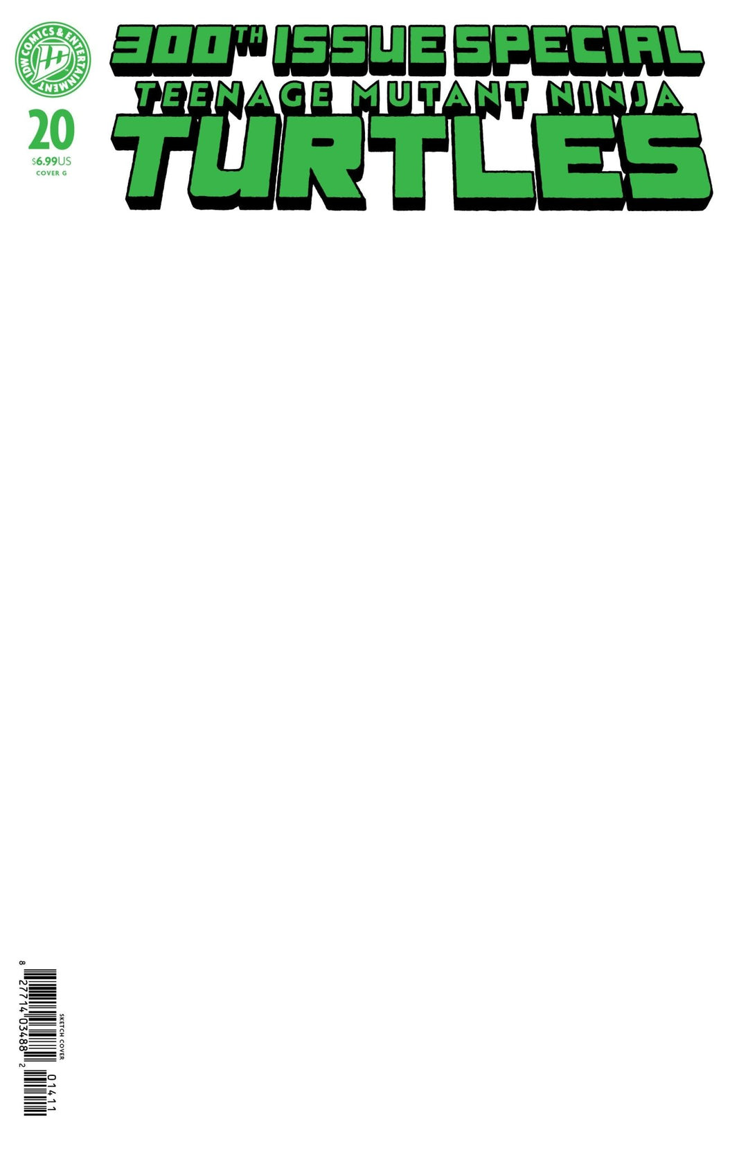 Teenage Mutant Ninja Turtles 20: 300th Issue Special: G Foil Stamped (Sketch Variant) - gabescaveccc