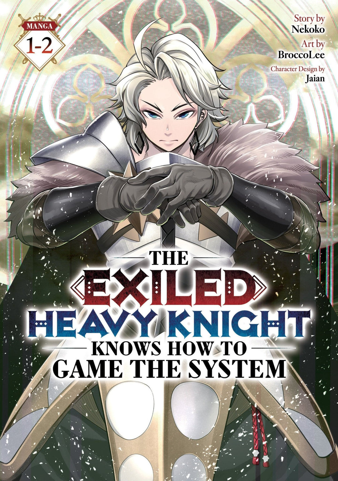 The Exiled Heavy Knight Knows How To Game The System (Omnibus) Volume. 1 2 - gabescaveccc