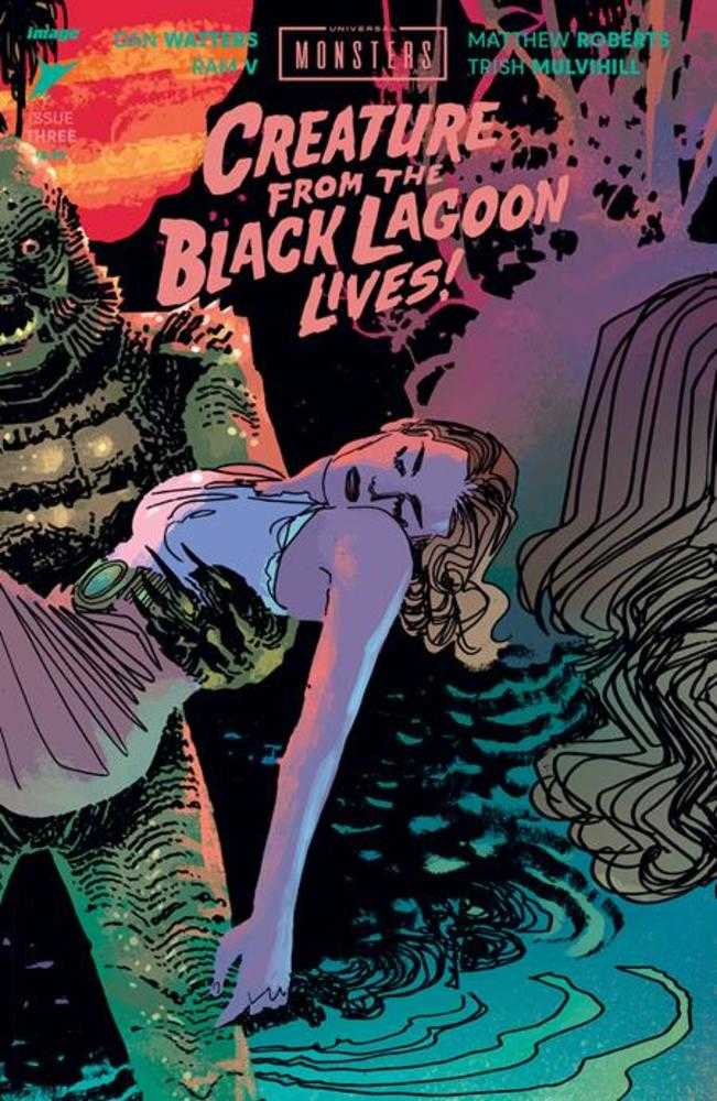 Universal Monsters Creature From The Black Lagoon Lives #3 (Of 4) Cover C 1 in 10 Dani Connecting Variant - gabescaveccc