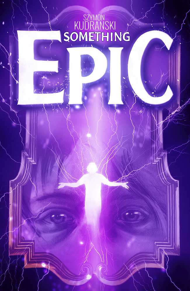 Something Epic #7 Cover A Szymon Kudranski - gabescaveccc