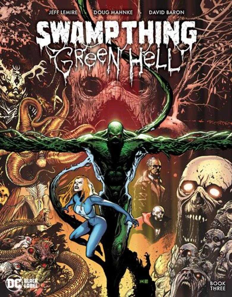 Swamp Thing Green Hell #3 (Of 3) Cover A Doug Mahnke (Mature) - gabescaveccc