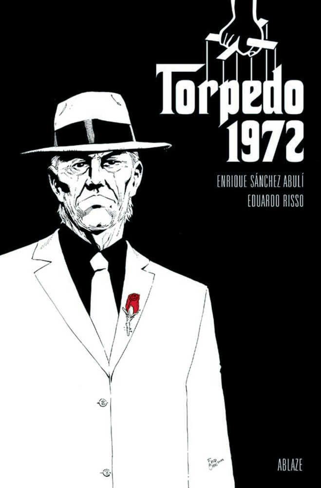 Torpedo 1972 #1 Cover C Fritz Casas Godfather Homage (Mature) - gabescaveccc