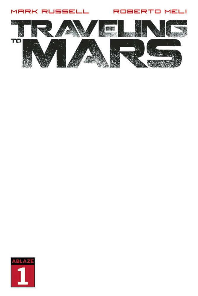 Traveling To Mars #1 Cover E Blank Edition (Mature) - gabescaveccc