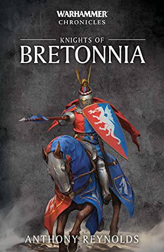 Warhammer Chronicles Knights of Bretonnia - gabescaveccc